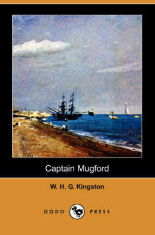 Cover of Captain Mugford (Dodo Press)