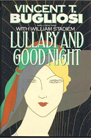 Cover of Bugliosi Vincent T. : Lullaby and Good Night (Hbk)