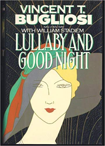 Book cover for Bugliosi Vincent T. : Lullaby and Good Night (Hbk)