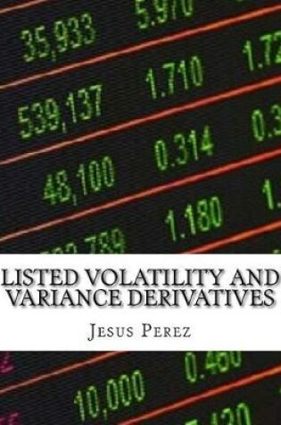 Cover of Listed Volatility and Variance Derivatives
