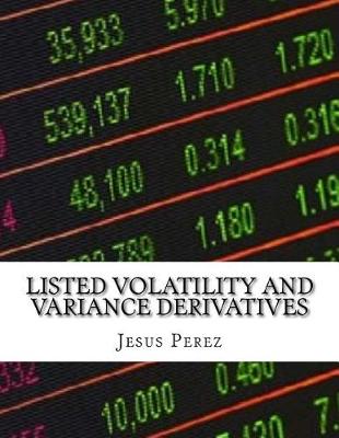 Book cover for Listed Volatility and Variance Derivatives