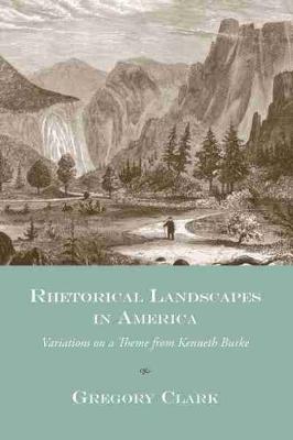 Book cover for Rhetorical Landscapes in America