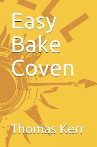 Cover of Easy Bake Coven