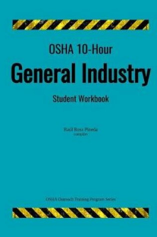 Cover of OSHA 10-Hour General Industry; Student Workbook