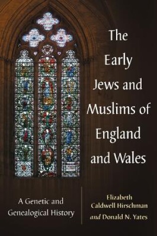 Cover of The Early Jews and Muslims of England and Wales