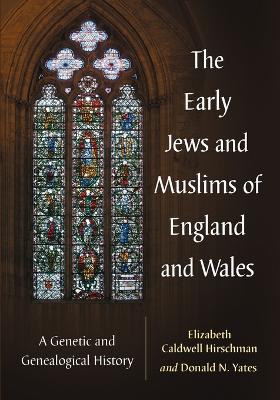 Book cover for The Early Jews and Muslims of England and Wales