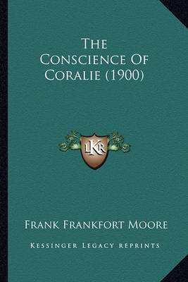 Book cover for The Conscience of Coralie (1900)