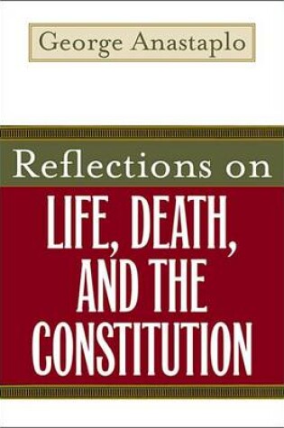 Cover of Reflections on Life, Death, and the Constitution