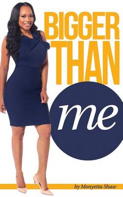 Book cover for Bigger Than Me