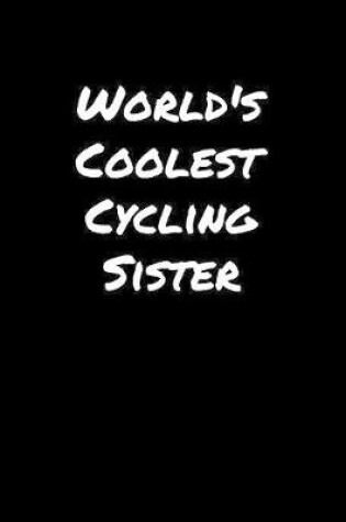 Cover of World's Coolest Cycling Sister