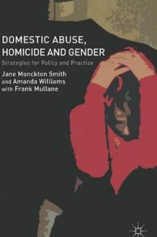 Cover of Domestic Abuse, Homicide and Gender