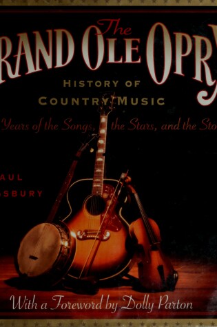 Cover of The Grand OLE Opry History of Country Music