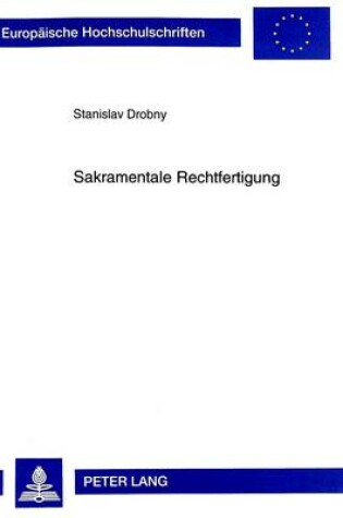 Cover of Sakramentale Rechtfertigung