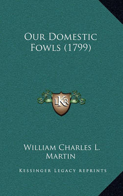 Book cover for Our Domestic Fowls (1799)