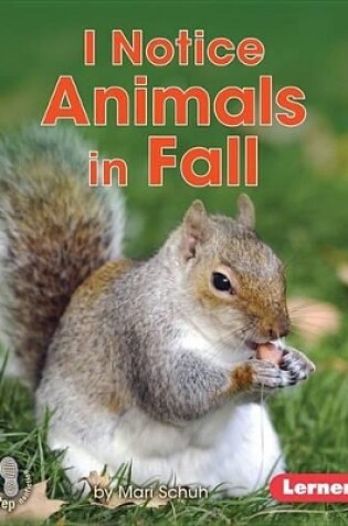 Cover of I Notice Animals in Fall