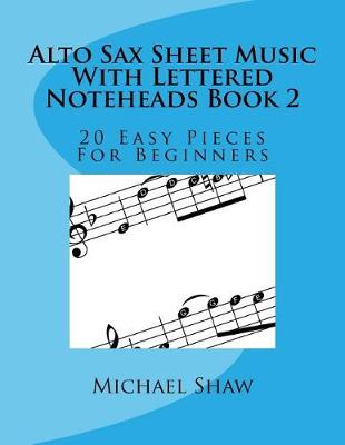Cover of Alto Sax Sheet Music With Lettered Noteheads Book 2