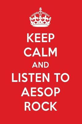 Book cover for Keep Calm and Listen to Aesop Rock