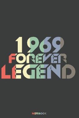 Book cover for 1969 Forever Legend Notebook