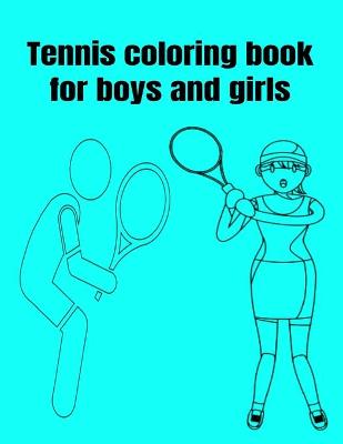 Book cover for Tennis coloring book for boys and girls