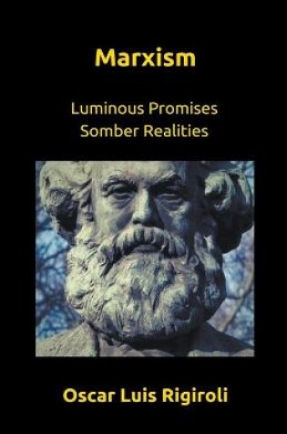 Cover of Marxism- Luminous Promises Somber Realities