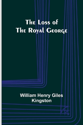 Book cover for The Loss of the Royal George