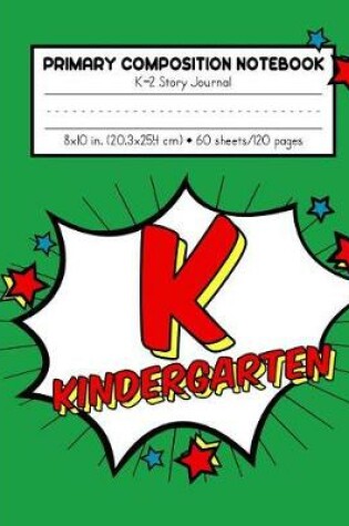 Cover of K-2 Primary Composition Notebook Story Journal