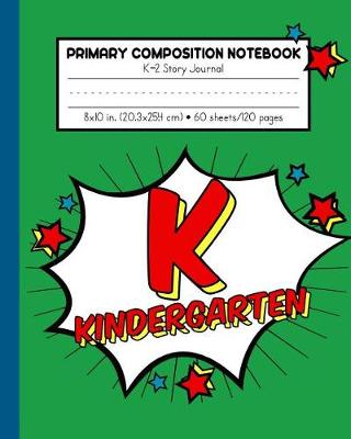 Book cover for K-2 Primary Composition Notebook Story Journal