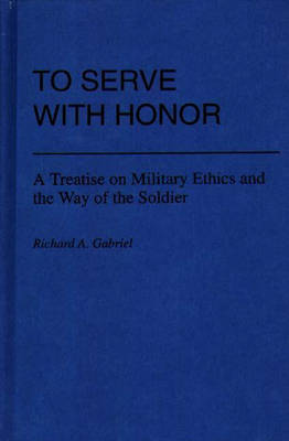 Book cover for To Serve with Honor