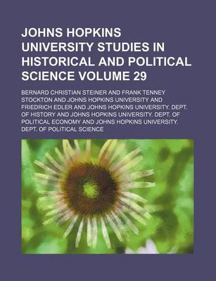 Book cover for Johns Hopkins University Studies in Historical and Political Science Volume 29