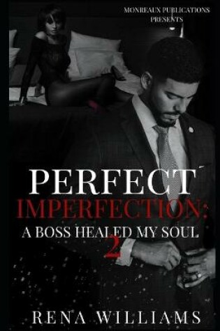 Cover of Perfect Imperfection-A Boss Healed My Soul 2