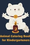 Book cover for Animal Coloring Book for Kindergarteners