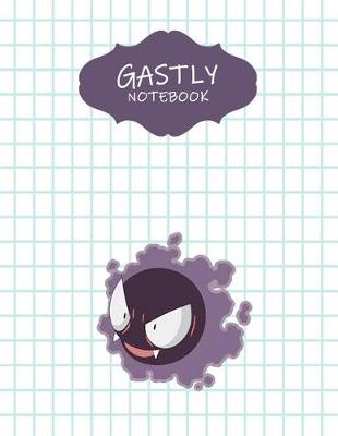 Book cover for Gastly Notebook