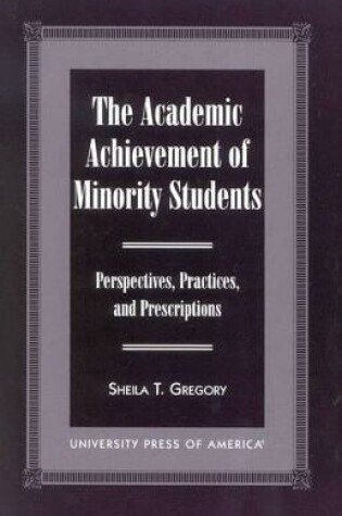 Cover of The Academic Achievement of Minority Students