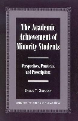 Book cover for The Academic Achievement of Minority Students