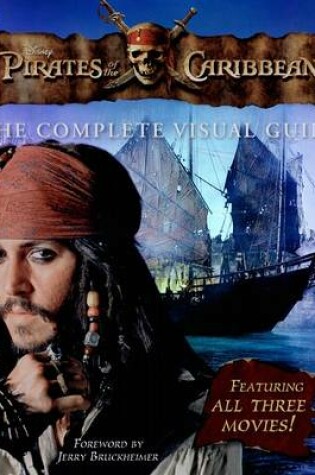 Cover of Pirates of the Caribbean: The Complete Visual Guide