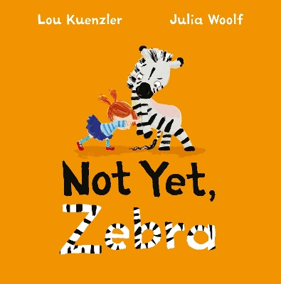 Book cover for Not Yet Zebra