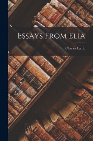 Cover of Essays From Elia