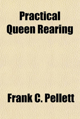 Book cover for Practical Queen Rearing