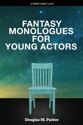 Book cover for Fantasy Monologues for Young Actors