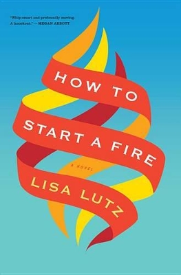 Book cover for How to Start a Fire