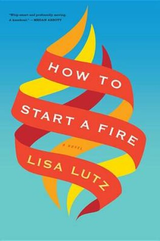 Cover of How to Start a Fire