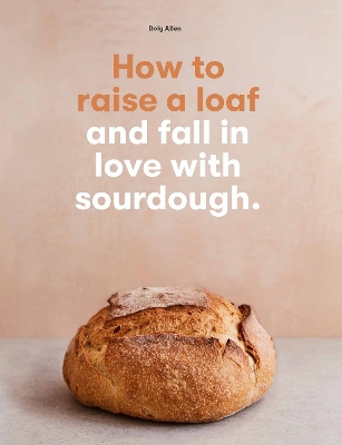 Book cover for How to raise a loaf and fall in love with sourdough