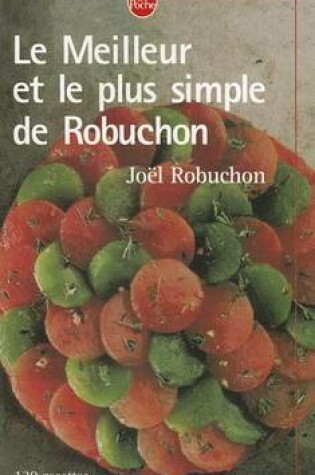 Cover of Le Meilleur ET Le Plus Simple De Robuchon