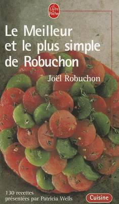 Book cover for Le Meilleur ET Le Plus Simple De Robuchon