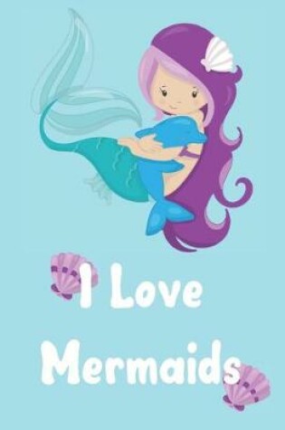 Cover of I love mermaids