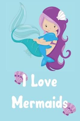 Book cover for I love mermaids
