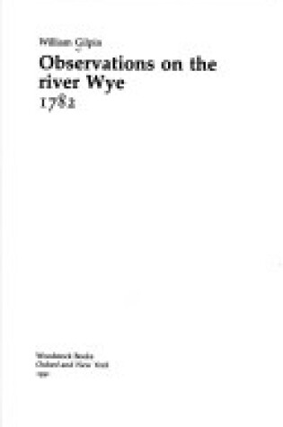 Cover of Observations on the River Wye