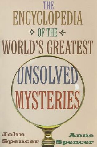 Cover of The Encyclopedia of the World's Greatest Unsolved Mysteries