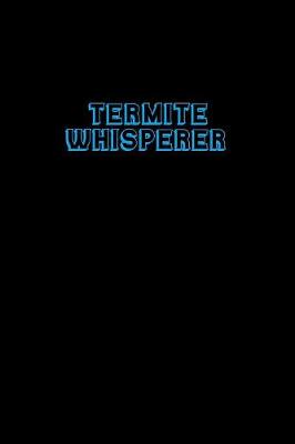 Book cover for Termite Whisperer