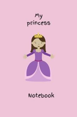 Cover of My Princess Notebook